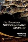 Invitation to Noncommutative Geometry Invitation to Noncommutative Geometry