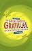 The Great Secret of Gratitude: Why Being Grateful Will Change Your Life
