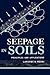 Seepage in Soils: Principles and Applications