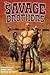 The Savage Brothers by Andrew Cosby The Savage Brothers by Andrew Cosby
