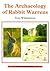 The Archaeology of Rabbit W...