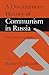 A Documentary History of Communism in Russia: From Lenin to Gorbachev