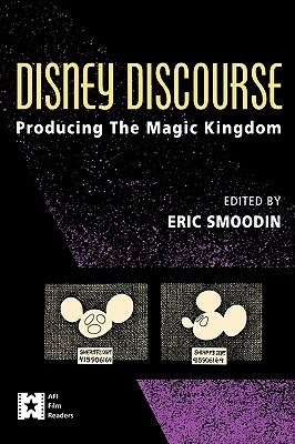 Disney Discourse (AFI Film Readers)