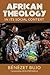 African Theology in Its Social Context