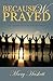 Because We Prayed