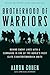 Brotherhood of Warriors by Aaron Cohen Brotherhood of Warriors by Aaron Cohen