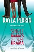 Single Mama's Got More Drama