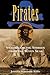 Pirates: Swashbuckling Stories from the Seven Seas