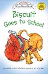 Biscuit Goes to School by Alyssa Satin Capucilli
