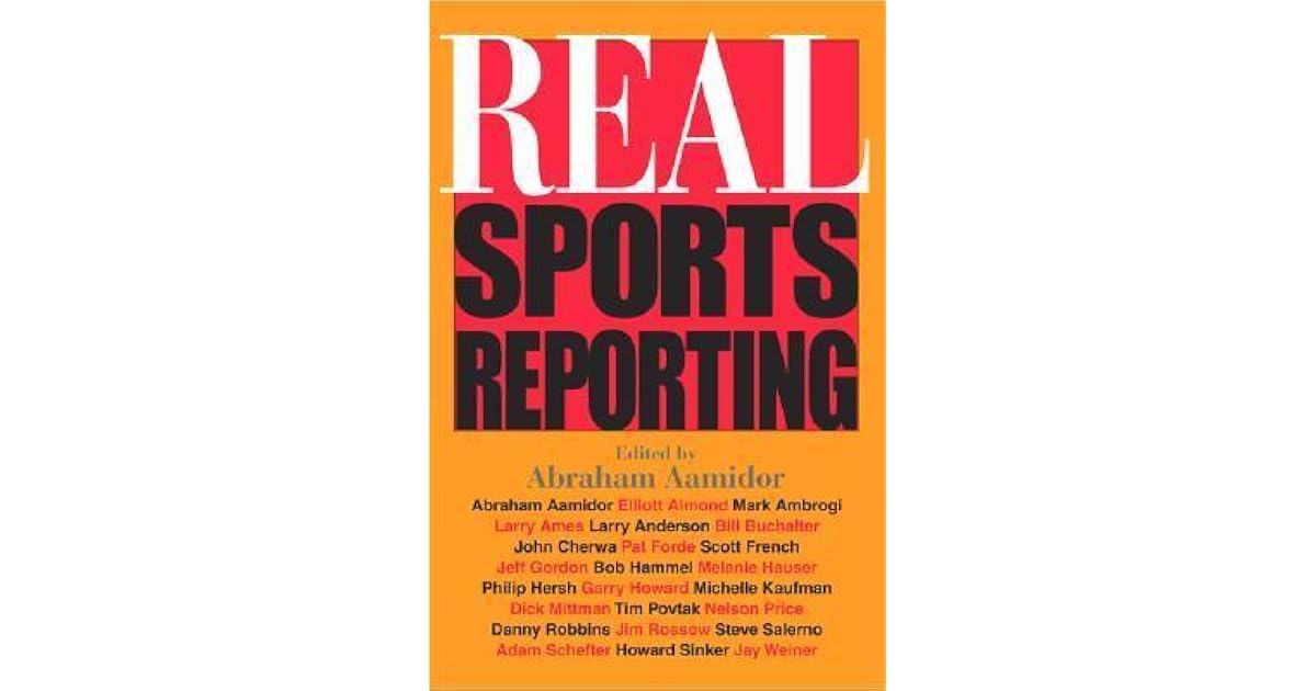Real Sports Reporting by Abraham Aamidor