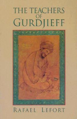 The Teachers of Gurdjieff (Paperback)