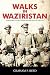 Walks in Waziristan: A Youn...
