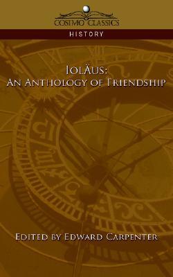 Iolaus: An Anthology of Friendship (Paperback)