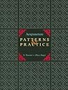 Acupuncture Patterns and Practice