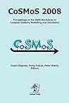 Cosmos 2008: Complex Systems Modelling and Simulation
