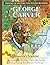 George Washington Carver: America’s Scientist (Heroes of History for Young Readers)