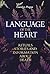 Language of the Heart: Rituals, Stories, and Information about Death