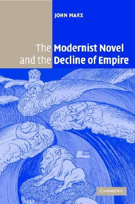 The Modernist Novel and the Decline of Empire (Hardcover)