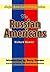 The Russian Americans (Major American Immigration)