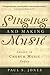 Singing and Making Music by Paul S Jones D.M. Singing and Making Music by Paul S Jones D.M.