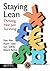 Staying Lean: Thriving, Not...