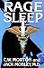 Rage Sleep