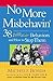 No More Misbehavin': 38 Difficult Behaviors and How to Stop Them