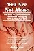 You Are Not Alone: The Book Of Companionship For Women Struggling With Eating Disorders
