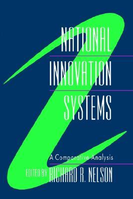 National Innovation Systems: A Comparative Analysis (Paperback)