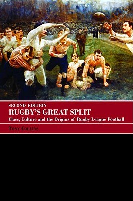 Rugby's Great Split (Sport in the Global Society)