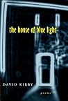 The House of Blue Light: Poems (Southern Messenger Poets)