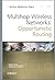 Multihop Wireless Networks: Opportunistic Routing