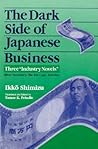 The Dark Side of Japanese Business