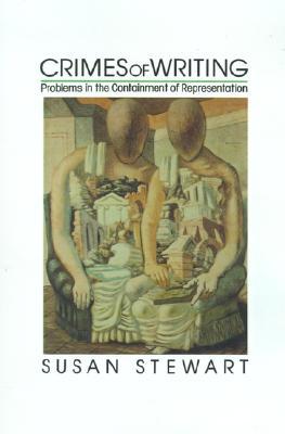 Crimes of Writing: Problems in the Containment of Representation (Hardcover)