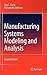Manufacturing Systems Modeling and Analysis