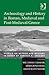 Archaeology and History in Roman, Medieval and Post-Medieval Greece: Studies on Method and Meaning in Honor of Timothy E. Gregory