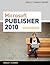 Microsoft Publisher 2010: Introductory (Shelly Cashman Series)