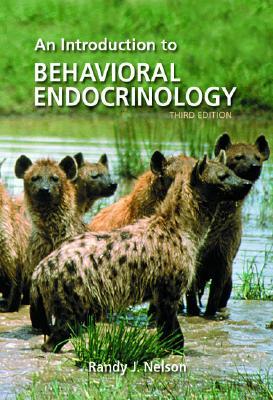 An Introduction to Behavioral Endocrinology (Hardcover)