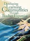 Developing Learning Communities Through Teacher Expertise Developing Learning Communities Through Teacher Expertise