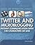 Twitter and Microblogging: ...