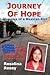 Journey of Hope, Memoirs of a Mexican Girl: an autobiography of an illegal immigrant girl from Guanajuato, Mexico who immigrated to Los Angeles, California, and eventually became an American Citizen