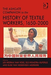 The Ashgate Companion to the History of Textile Workers, 1650–2000 (Hardcover)