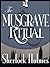 The Musgrave Ritual - a She...