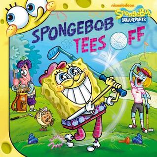 SpongeBob Tees Off (SpongeBob SquarePants)