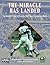 The Miracle Has Landed: The Amazin' Story of How the 1969 Mets Shocked the World