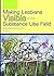 Making Lesbians Visible in the Substance Use Field