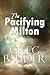 The Pacifying Milton