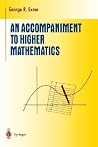 An Accompaniment to Higher Mathematics (Undergraduate Texts in Mathematics) (Volume 0) An Accompaniment to Higher Mathematics (Undergraduate Texts in Mathematics) (Volume 0)