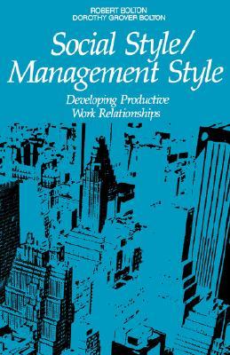 Social Style / Management Style: Developing Productive Work Relationships (Paperback)