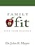 Family Fit by John E. Mayer